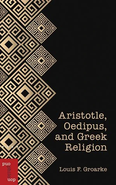 Aristotle, Oedipus, and Greek Religion: Mirroring the Divine