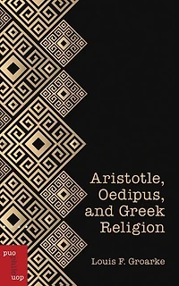 Aristotle, Oedipus, and Greek Religion: Mirroring the Divine