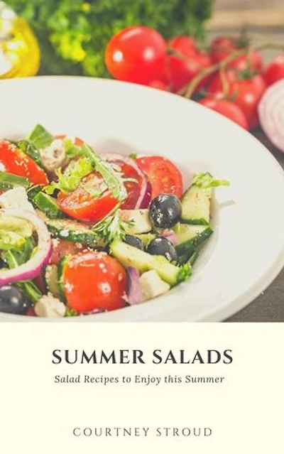 Summer Salads: Salad Recipes to Enjoy this Summer