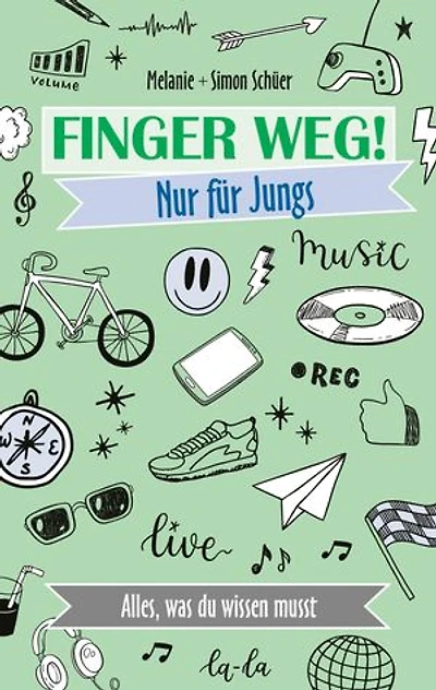 Finger weg! Nur für Jungs: Alles, was du wissen musst.