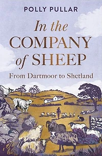 the Company of Sheep: From Dartmoor to Shetland