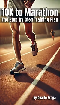 10K to Marathon: The Step-by-Step Training Plan