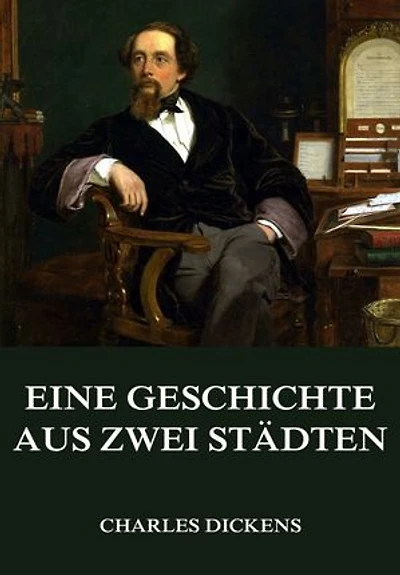 Eine Geschichte aus zwei Städten (Mit Illustrationen): Klassiker der Weltliteratur - Die den Wirren Französischen Revolution
