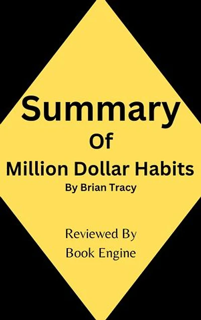 Million Dollar Habit: Proven Power Practices to Double and Triple Your Income By Brian Tracy