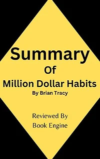 Million Dollar Habit: Proven Power Practices to Double and Triple Your Income By Brian Tracy
