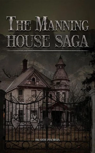 The Manning House Saga