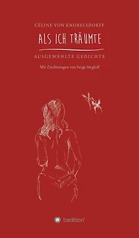 Als ich träumte: Ausgewählte Gedichte