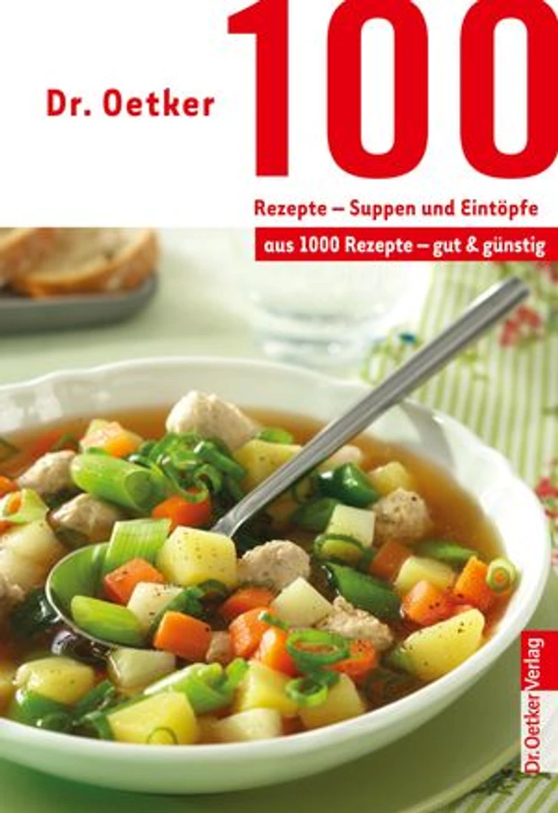 100 Rezepte - Partygerichte: aus 1000 gut und günstig