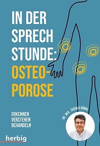 In der Sprechstunde: Osteoporose: Erkennen - verstehen - behandeln