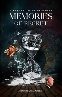 A Letter to my Brothers: Memories of Regret