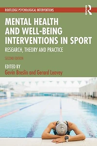 Mental Health and Well-being Interventions Sport: Research, Theory Practice