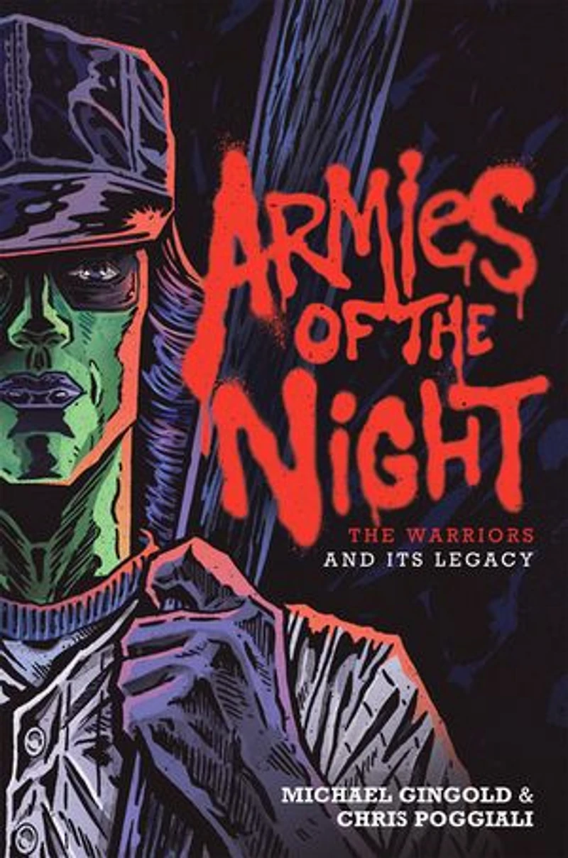 Armies of The Night: Warriors and Its Legacy