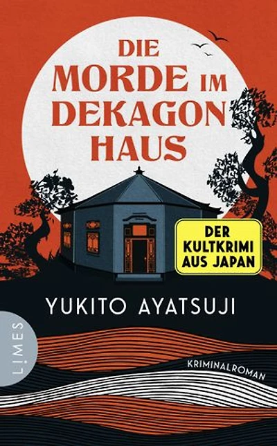 Die Morde im Dekagon-Haus: Kriminalroman - Der Auftakt zu einer der berühmtesten Krimireihen Japans