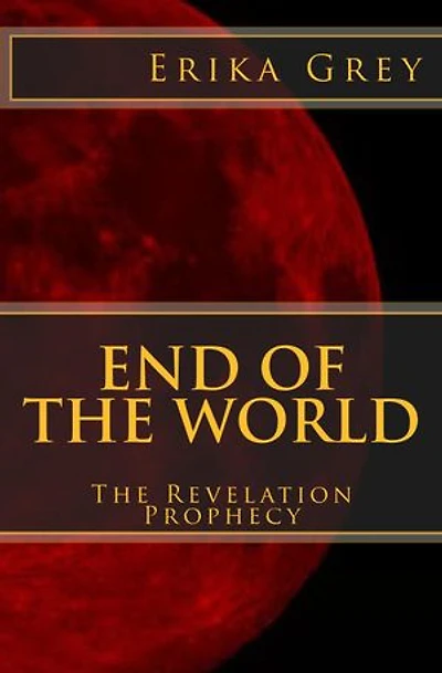 End of The World: The Revelation Prophecy