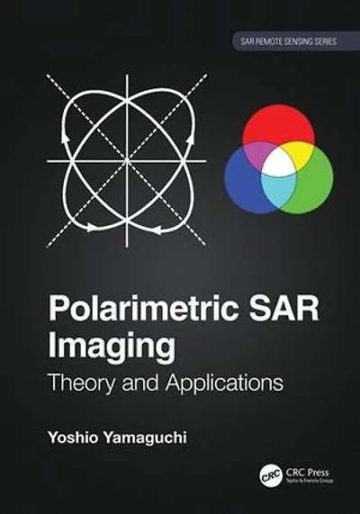 Polarimetric SAR Imaging: Theory and Applications