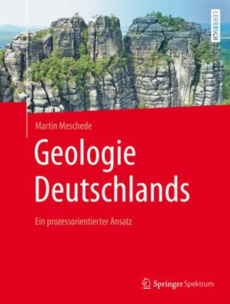Geologie Deutschlands: Ein prozessorientierter Ansatz