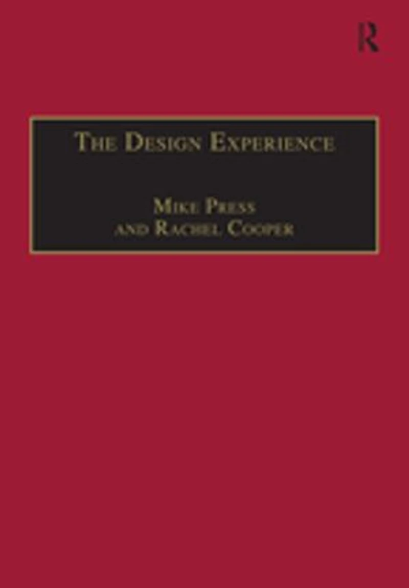 the Design Experience: Role of and Designers Twenty-First Century