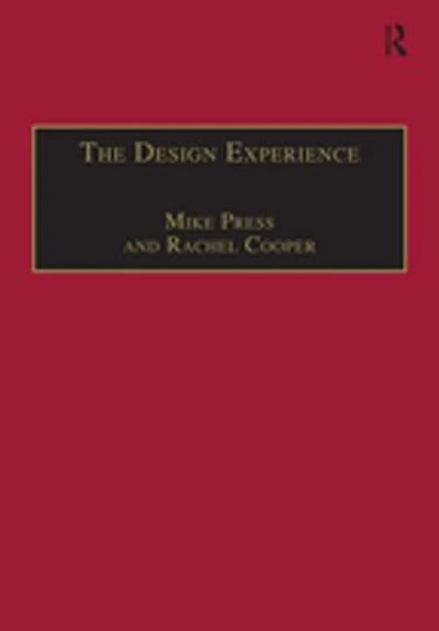 the Design Experience: Role of and Designers Twenty-First Century