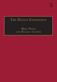 the Design Experience: Role of and Designers Twenty-First Century
