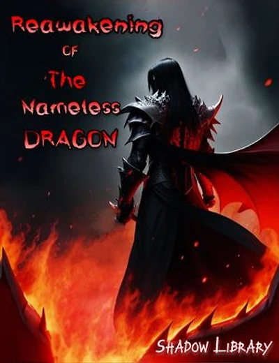 Reawakening of the Nameless Dragon (Vol1- Ch 01-30)
