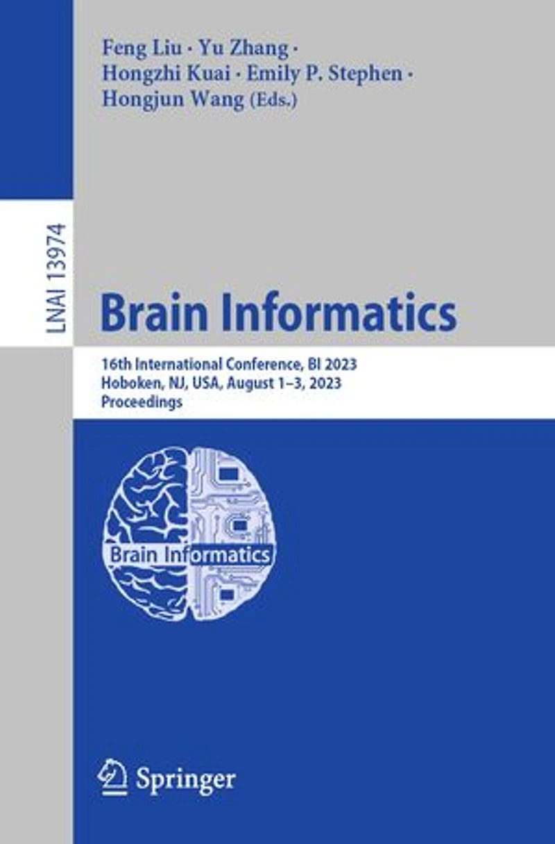 Brain Informatics: 16th International Conference, BI 2023, Hoboken, NJ, USA, August 1-3, Proceedings