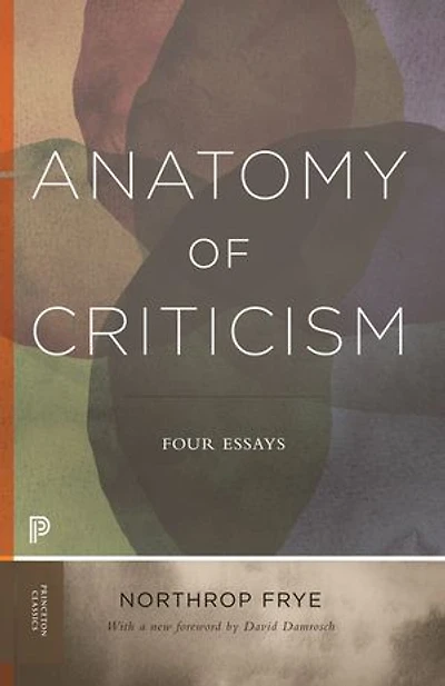 Anatomy of Criticism: Four Essays