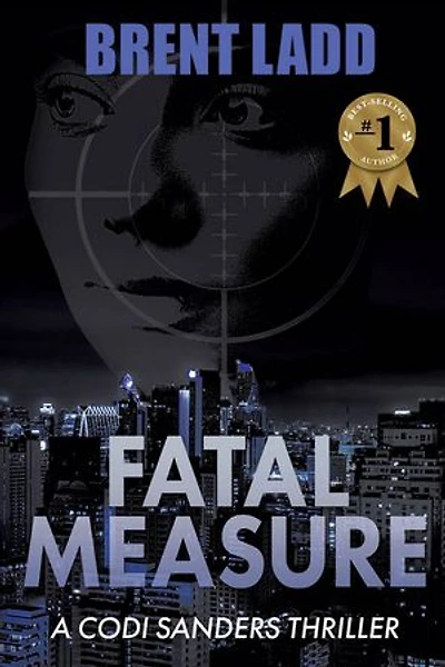 Fatal Measure: A Codi Sanders Thriller