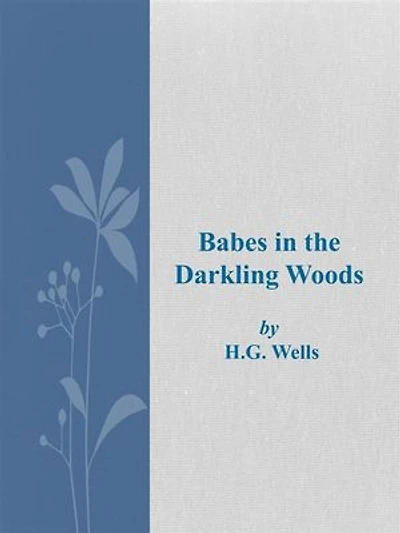 Babes in the Darkling Woods
