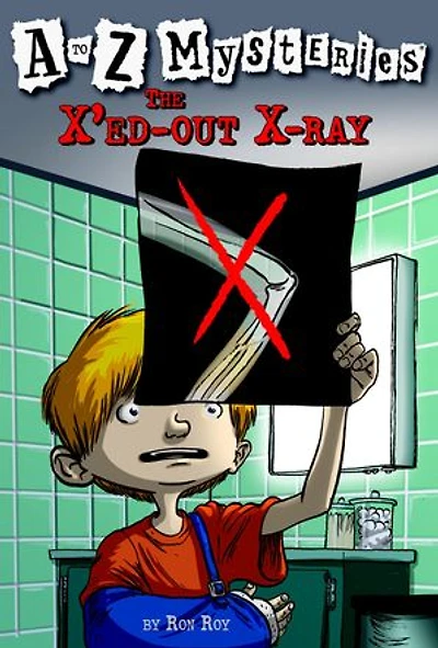 A to Z Mysteries: The X'ed-Out X-Ray