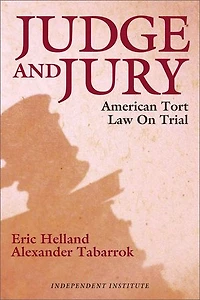 Judge and Jury: American Tort Law On Trial