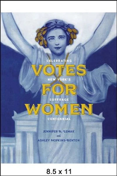 Votes for Women: Celebrating New York's Suffrage Centennial