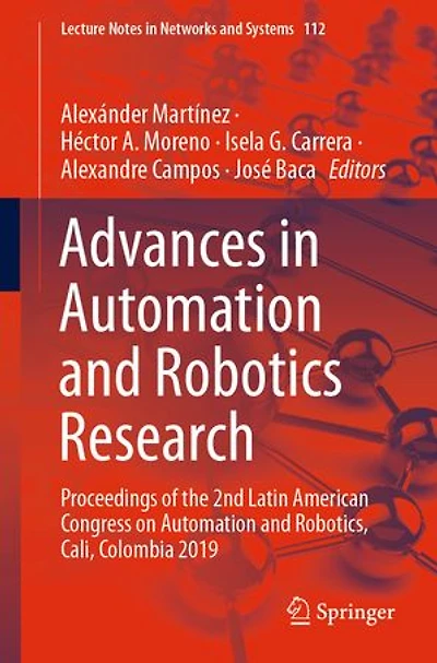 Advances Automation And Robotics Research: Proceedings Of The 2nd Latin American Congress On Robotics, Cali, Colombia 2019