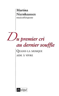 Du premier cri au dernier souffle