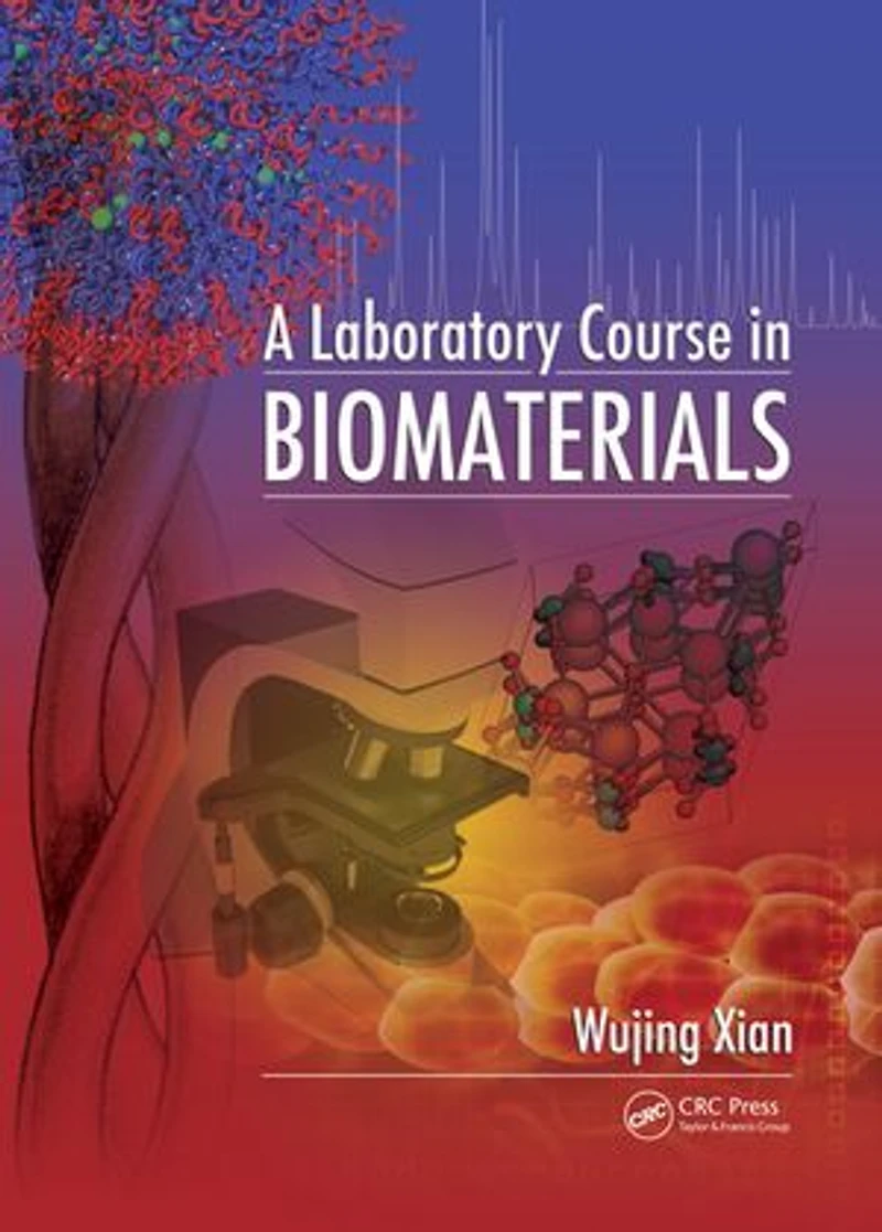 A Laboratory Course Biomaterials