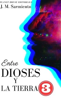 ENTRE DIOSES Y LA TIERRA