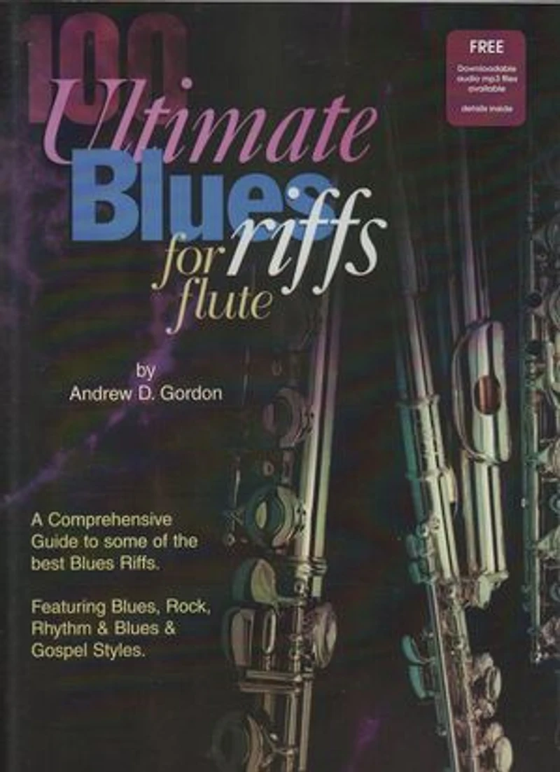 100 Ultimate Blues Riffs for Flute: 100 Ultimate Blues Riffs