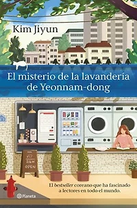 El misterio de la lavandería de Yeonnam-dong: El besteller coreano que ha fascinado a lectores en todo el mundo