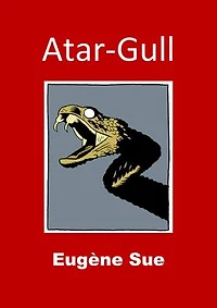 Atar-Gull: (Edition Intégrale - Version Entièrement Illustrée)