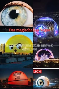 Das magische Las Vegas: Die gigantische MSG Circle Diversion-Szene im Wert von 2,3 Milliarden US-Dollar