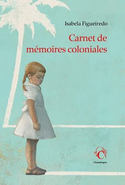 Carnet De Mémoires Coloniales