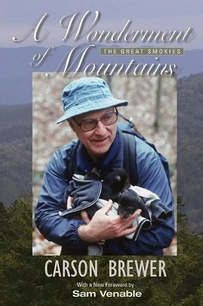 A Wonderment Of Mountains: The Great Smokies