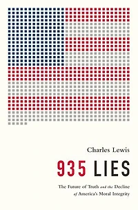 935 Lies: the Future of Truth and Decline America’s Moral Integrity
