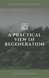 A Practical View of Regeneration: Complete and Unabridged