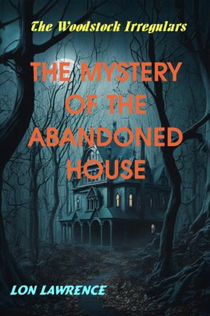 The Mystery of the Abandoned House