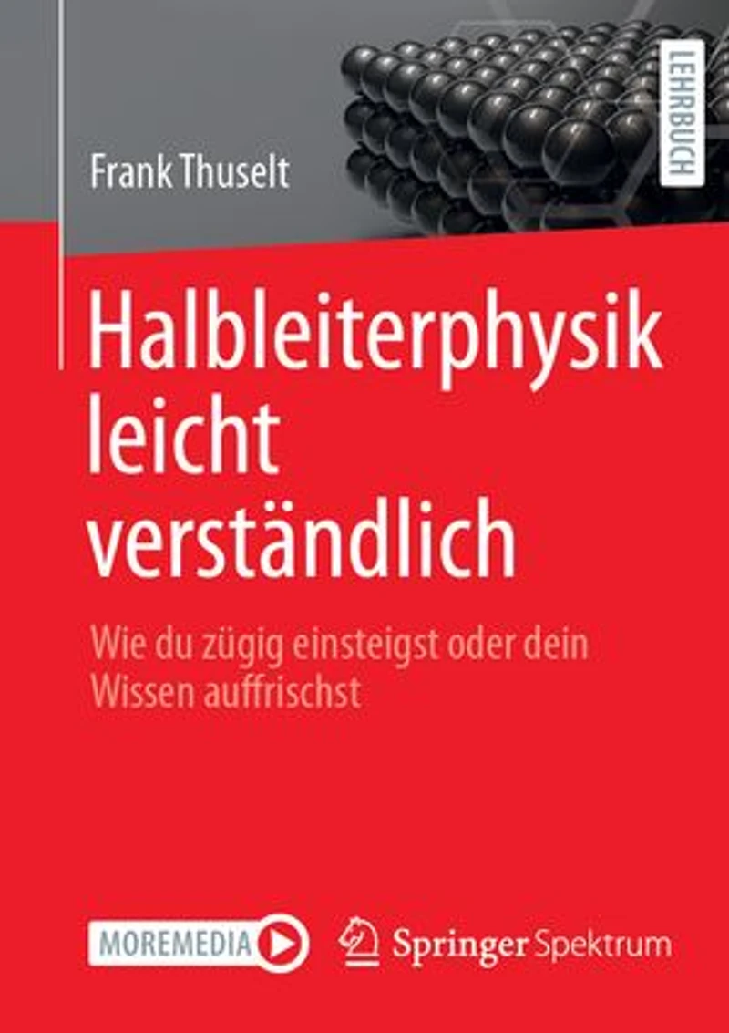 Halbleiterphysik leicht verständlich: Wie du zügig einsteigst oder dein Wissen auffrischst