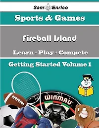 A Beginners Guide to Fireball Island (Volume 1)
