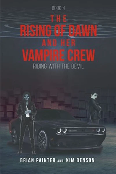 the Rising of Dawn and Her Vampire Crew: Riding with Devil