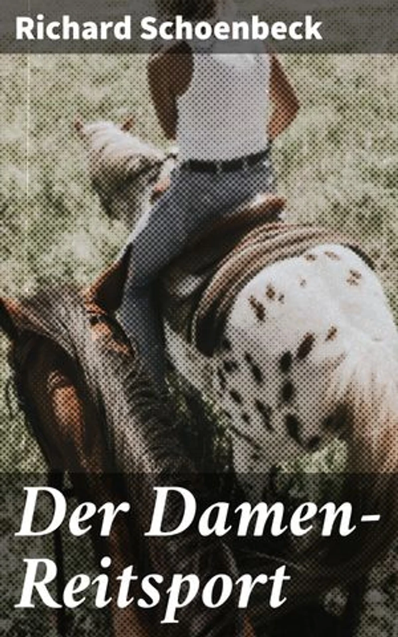 Der Damen-Reitsport: Die Geschichte der Damen und ihre Hingabe zum Reitsport