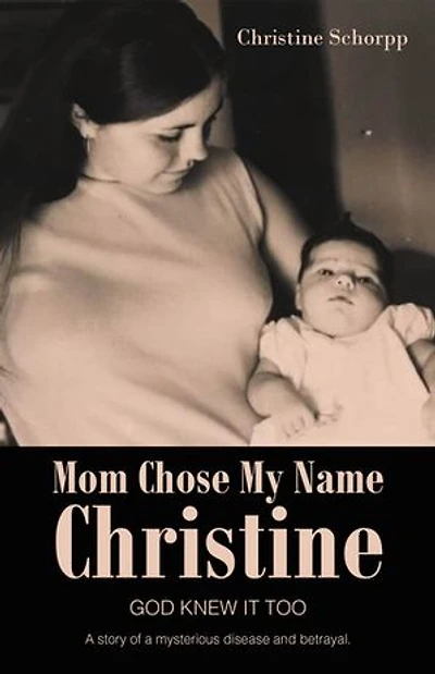 Mom Chose My Name Christine: God Knew It Too