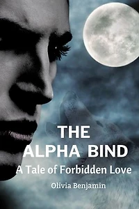 The Alpha Bind: A Tale of Forbidden Love
